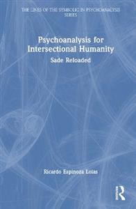 Psychoanalysis for Intersectional Humanity