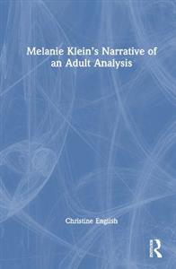 Melanie Klein?s Narrative of an Adult Analysis - Click Image to Close