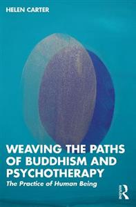 Weaving the Paths of Buddhism and Psychotherapy - Click Image to Close