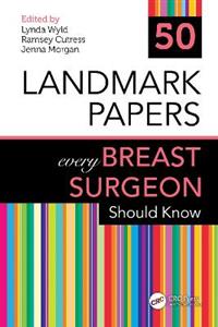 50 Landmark Papers every Breast Surgeon Should Know - Click Image to Close