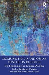 Sigmund Freud and Oskar Pfister on Religion - Click Image to Close