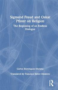 Sigmund Freud and Oskar Pfister on Religion - Click Image to Close