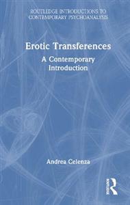 Erotic Transference: A Contemporary Introduction - Click Image to Close