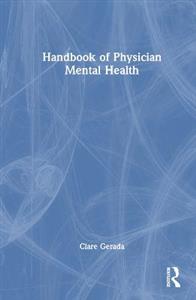 Handbook of Physician Mental Health