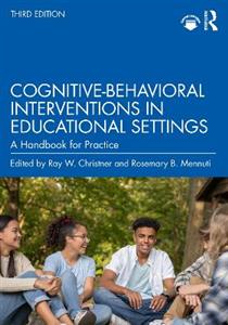 Cognitive-Behavioral Interventions in Educational Settings: A Handbook for Practice - Click Image to Close