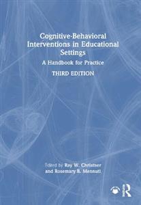 Cognitive-Behavioral Interventions in Educational Settings: A Handbook for Practice