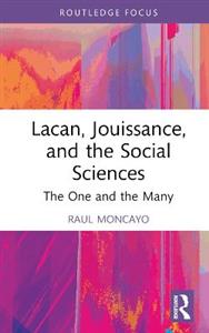 Lacan, Jouissance, and the Social Sciences - Click Image to Close