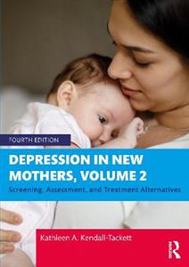 Depression in New Mothers, Volume 2: Screening, Assessment, and Treatment Alternatives - Click Image to Close