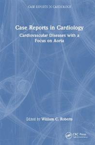 Case Reports in Cardiology: Cardiovascular Diseases with a Focus on Aorta
