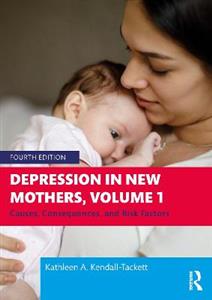 Depression in New Mothers, Volume 1: Causes, Consequences, and Risk Factors - Click Image to Close