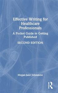 Effective Writing for Healthcare Professionals: A Pocket Guide to Getting Published