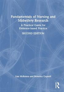Fundamentals of Nursing and Midwifery Research: A Practical Guide for Evidence-based Practice