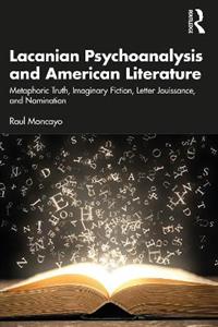 Lacanian Psychoanalysis and American Literature - Click Image to Close