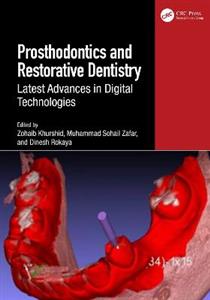 Prosthodontics and Restorative Dentistry: Latest Advances in Digital Technologies