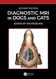 Diagnostic MRI in Dogs and Cats Diagnostic MRI in Dogs and Cats