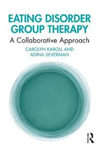 Eating Disorder Group Therapy: A Collaborative Approach - Click Image to Close