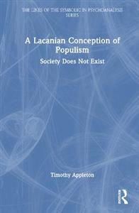 A Lacanian Conception of Populism