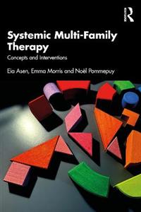 Systemic Multi-Family Therapy: Concepts and Interventions - Click Image to Close