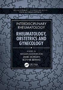 Interdisciplinary Rheumatology: Rheumatology, Obstetrics, and Gynecology