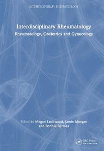 Interdisciplinary Rheumatology: Rheumatology, Obstetrics, and Gynecology
