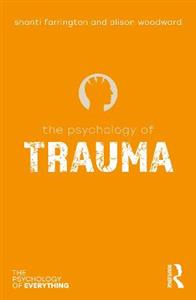 The Psychology of Trauma