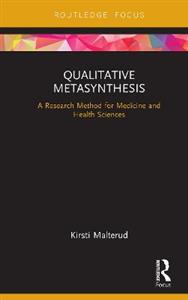 Qualitative Metasynthesis: A Research Method for Medicine and Health Sciences