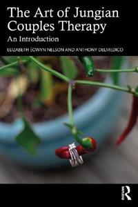 The Art of Jungian Couples Therapy: An Introduction - Click Image to Close