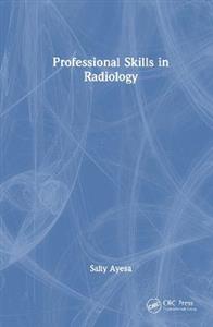 Professional Skills in Radiology - Click Image to Close