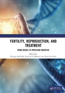 Fertility, Reproduction, and Treatment: From Basics to Precision Medicine