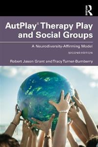 AutPlay (R) Therapy Play and Social Groups: A Neurodiversity-Affirming Model