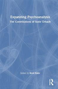 Expanding Psychoanalysis: The Contributions of Susie Orbach