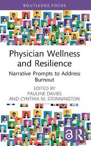 Physician Wellness and Resilience: Narrative Prompts to Address Burnout