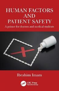 Human Factors and Patient Safety: A primer for doctors and medical students - Click Image to Close