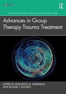 Advances in Group Therapy Trauma Treatment - Click Image to Close