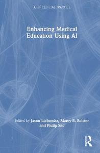 Enhancing Medical Education Using AI Enhancing Medical Education Using AI
