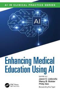 Enhancing Medical Education Using AI Enhancing Medical Education Using AI