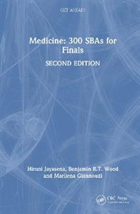 Get ahead! Medicine: 300 SBAs for Finals