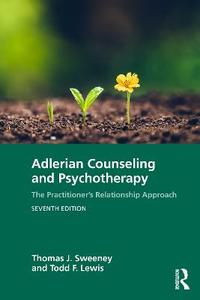 Adlerian Counseling and Psychotherapy: The Practitioner's Relationship Approach