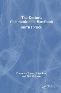 The Doctor's Communication Handbook The Doctor's Communication Handbook