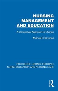 Nursing Management and Education: A Conceptual Approach to Change