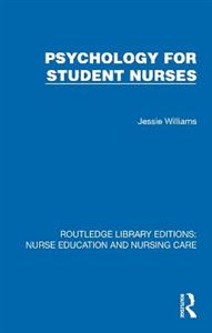 Psychology for Student Nurses Psychology for Student Nurses