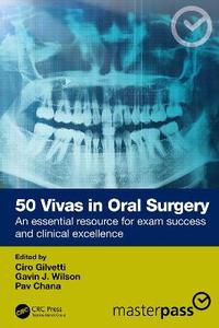 50 Vivas in Oral Surgery: An essential resource for exam success and clinical excellence