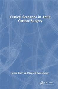 Clinical Scenarios in Adult Cardiac Surgery