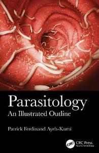 Parasitology: An Illustrated Outline Parasitology: An Illustrated Outline