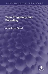 Teen Pregnancy and Parenting