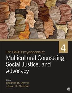 The Sage Encyclopedia of Multicultural Counseling, Social Justice, and Advocacy
