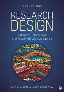 Research Design: Qualitative, Quantitative, and Mixed Methods Approaches - Click Image to Close