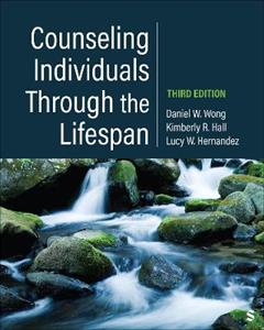 Counseling Individuals Through the Lifespan