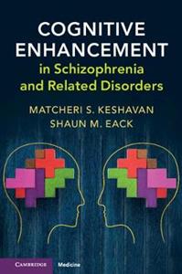 Cognitive Enhancement in Schizophrenia and Related Disorders - Click Image to Close