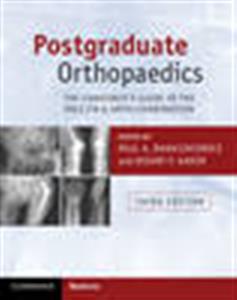 Postgraduate Orthopaedics: The Candidate's Guide to the FRCS (Tr & Orth) Examination - Click Image to Close